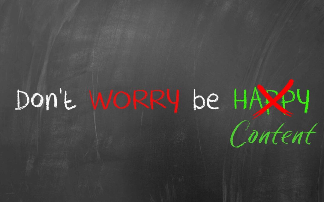 Don’t Worry; Be Happy (Content)